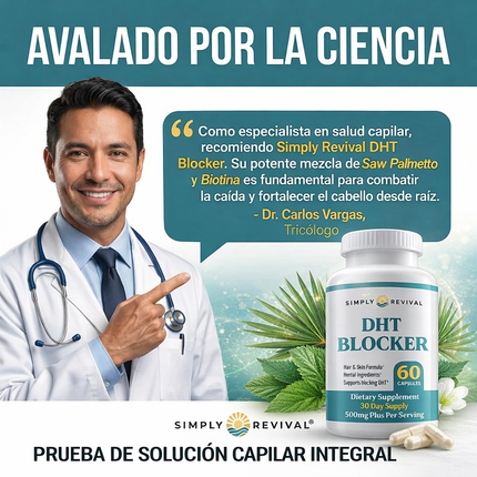 Simply Revival® DHT Blocker™  Bloqueador Herbal de DHT para el Crecimiento y Fortalecimiento Capilar.