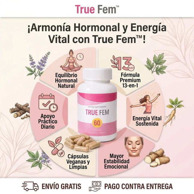 True Fem™ 13 en 1 Bienestar Femenino, disminuye tu acne hormonal y activa tu deseo desde hoy.