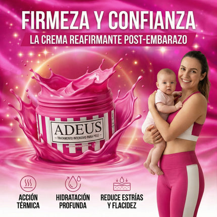 Crema ADEUS™: Reafirma, Hidrata y Combate Estrías.